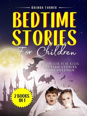 cover image of Bedtime Stories For Children (2 Books in 1)